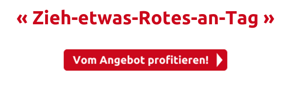  « Zieh-etwas-Rotes-an-Tag »