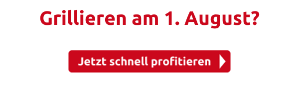 Grillieren am 1. August?