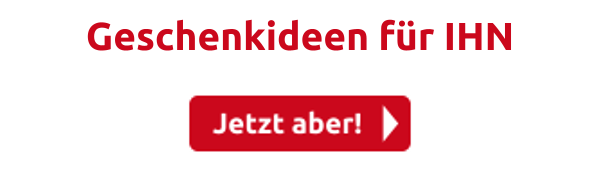 Geschenkideen für IHN