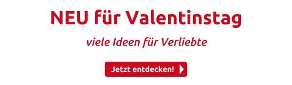 NEU für Valentinstag