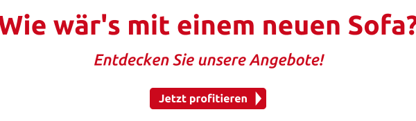 Wie wär's mit einem neuen Sofa?