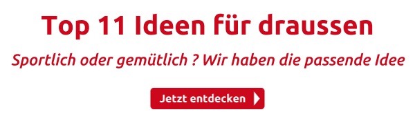 Top 11 Ideen für draussen