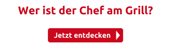 Wer ist der Chef am Grill?