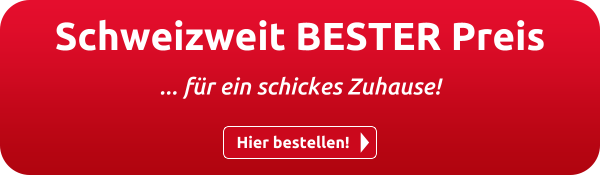 Schweizweit BESTER Preis