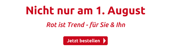 Nicht nur am 1. August 