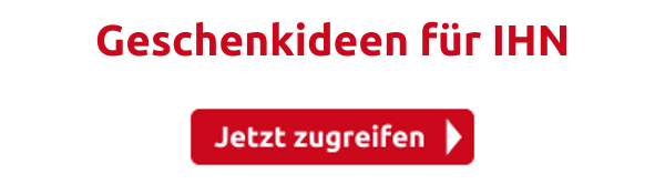 Geschenkideen für IHN