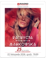 Patrycja Markowska: 25 lat na scenie Koncert Jubileuszowy