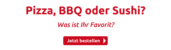 Pizza, BBQ oder Sushi?