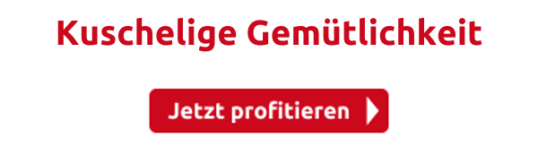 Kuschelige Gemütlichkeit 