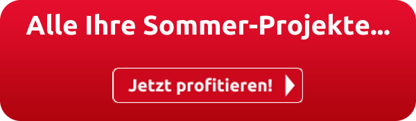 Alle Ihre Sommer-Projekte...