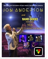 JON ANDERSON & THE BAND GEEKS preforming YES Epics, classics & more