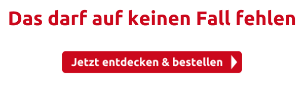 Das darf auf keinen Fall fehlen