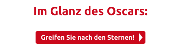 Im Glanz des Oscars:
