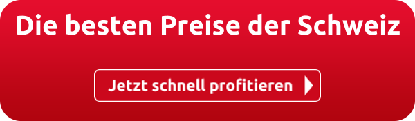 Die besten Preise der Schweiz