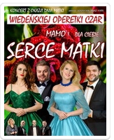 Wiedeńskiej Operetki Czar - Serce Matki