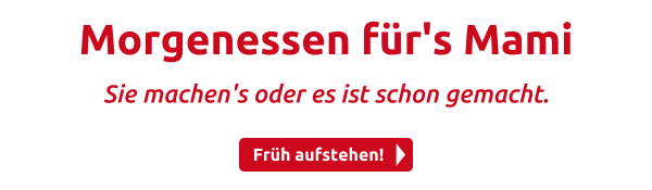 Morgenessen für's Mami