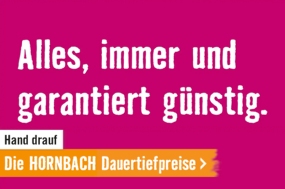 Die HORNBACH Dauertiefpreise