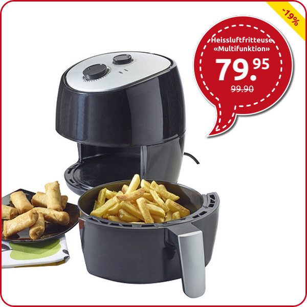 Heissluftfritteuse «Multifunktion»