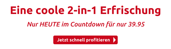 Eine coole 2-in-1 Erfrischung