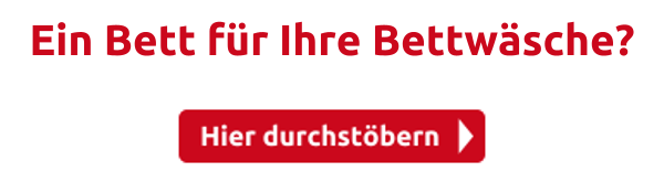 Ein Bett für Ihre Bettwäsche?