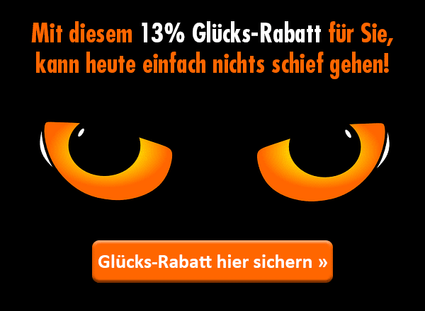 Sichern Sie sich jetzt Ihren Glücks-Rabatt!