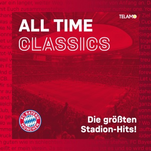 ALL TIME CLASSICS - Die größten Stadion-Hits!