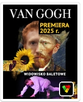 Spektakl baletowy „Van Gogh"