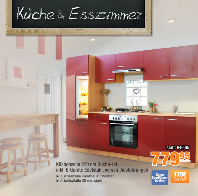Küchenzeile 270 cm                                             Buche-rot inkl. E-Geräte                                             Edelstahl, versch. Ausf.