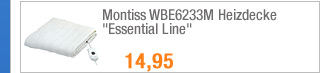 Montiss WBE6233M
                                            Heizdecke "Essential
                                            Line"