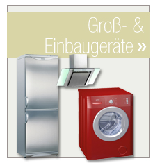 Gro&szlig;- & Einbauger&auml;te