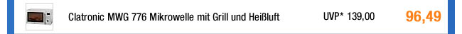 Clatronic MWG 776 Mikrowelle mit Grill und Hei&szlig;luft 
