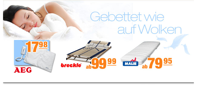 Gebettet wie auf Wolken