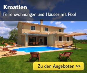 Ferienwohnungen und Häuser Kroatien >>