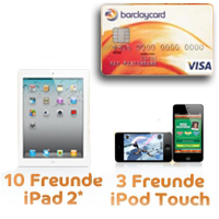 Tell a Friend Barclaycard iPod touch iPad 2 gewinnen coole Apple Prämien 