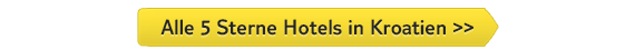Alle 5 Sterne Hotels in Kroatien >>