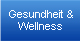 Gesundheit & Wellness