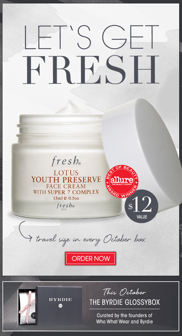 Let’s Get Fresh - Fresh Lotus Youth Preserve Face Cream ($12 value), included in every box.  >> Order Now