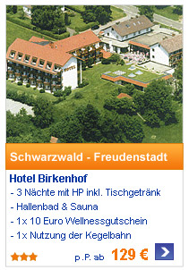 Schwarzwald -
                                            Freudenstadt Hotel
                                            Birkenhof