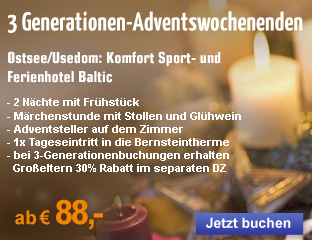 3 Generationen-Adventswochenenden auf Usedom: 2 Nächte mit Frühstück und viele tolle weihnachtliche Extras schon ab 88 Euro!