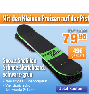 Sno22 das Schnee Skateboard - dieses neuartige Funsportgerät bringt Ihnen viel Spaß schon bei wenig Schnee für 79,95 Euro!