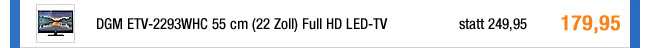 DGM ETV-2293WHC
                                          55cm(22") Full HD LED-TV
                                          mit DVD Player