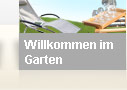 Willkommen im Garten -
                                          seit 15.03.2012 