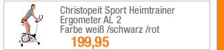 Christopeit Sport
                                            Heimtrainer Ergometer AL 2,
                                            Farbe weiß /schwarz /rot