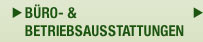 B&uuml;ro- und Betriebsausstattungen