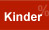 Kinder