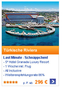T&uuml;rkische Riviera Last Minute - Schn&auml;ppchen  