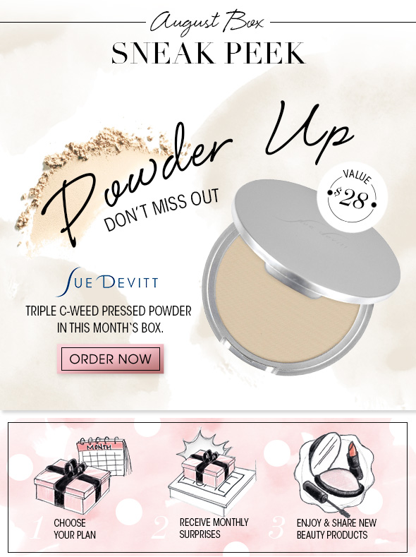 Don’t miss out:  Sue Devitt Triple C-Weed Pressed Powder ($28 value)  in this month’s box.  >> Order Now