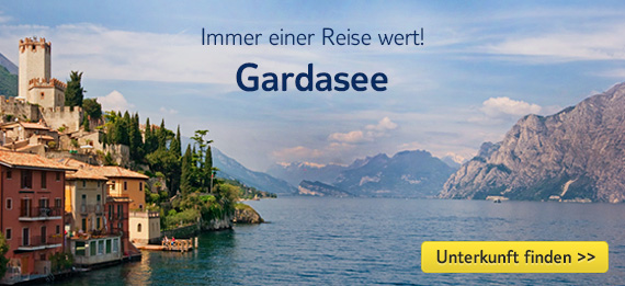 Gardasee: Immer eine Reise wert >>