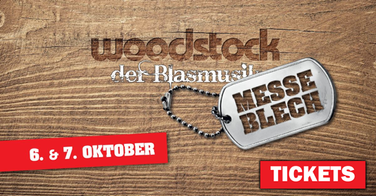 Woodstock der Blasmusik Messe-Blech - Tickets