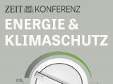 ZEIT KONFERENZ Energie & Klimaschutz ZEIT KONFERENZ Energie & Klimaschutz